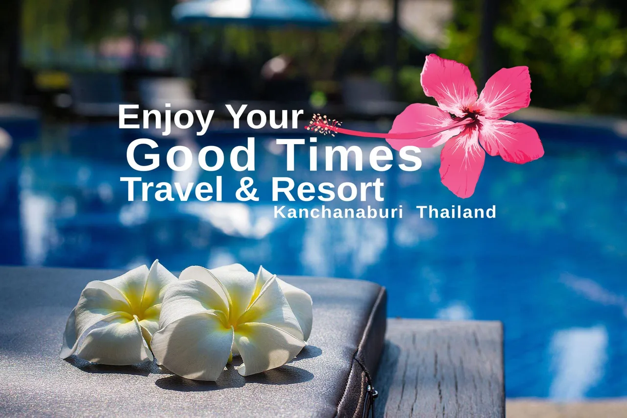 Good Times Resort Kanchanaburi — 酒店